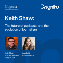 Keith Shaw: The future of podcasts and the evolution of journalism