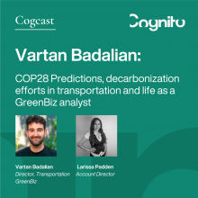 Vartan Badalian: COP28 Predictions, decarbonization efforts in transportation and life as a GreenBiz analyst