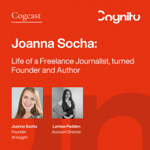 Joanna Socha: Life of a Freelance Journalist, turned Founder and Author 
